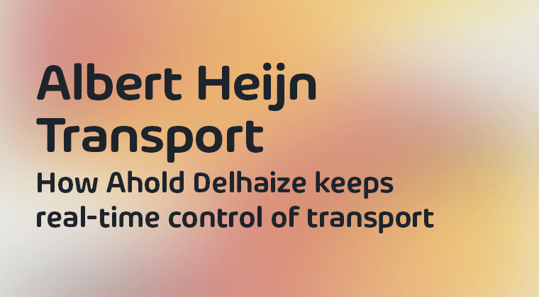 Ahold Delhaize uses Simacan for real-time control of transport